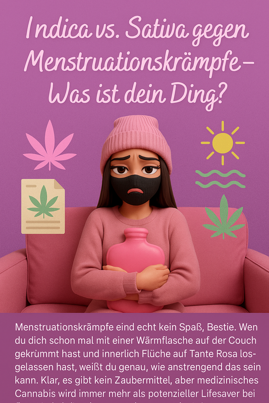 Indica vs. Sativa gegen Menstruationskrämpfe – Was ist dein Ding?